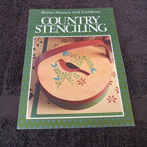 Better Homes and Gardens: Country Stenciling (1988, Vintage Paperback)